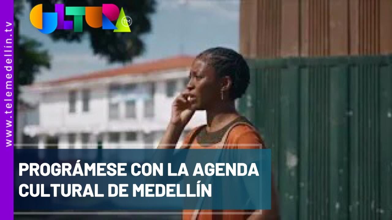 Calendario cultural: Imperdibles eventos en Medellín