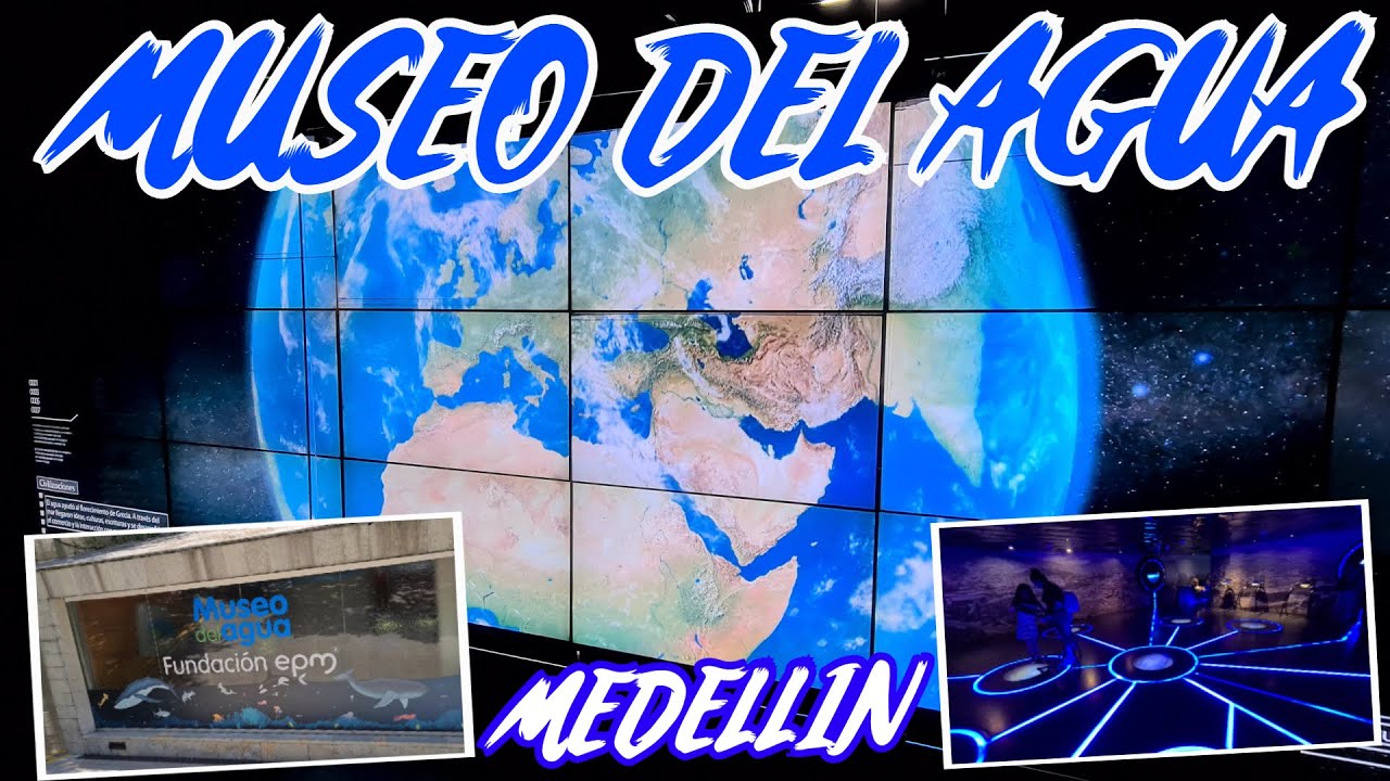 Conoce la historia acuática: Visita el Museo del Agua en Medellín