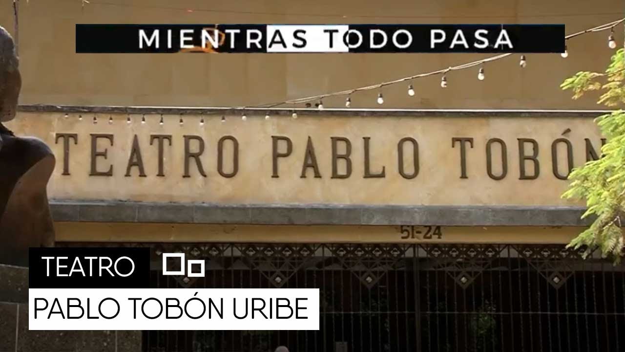 Escenario cultural: Visita el Teatro Pablo Tobón Uribe en Medellín